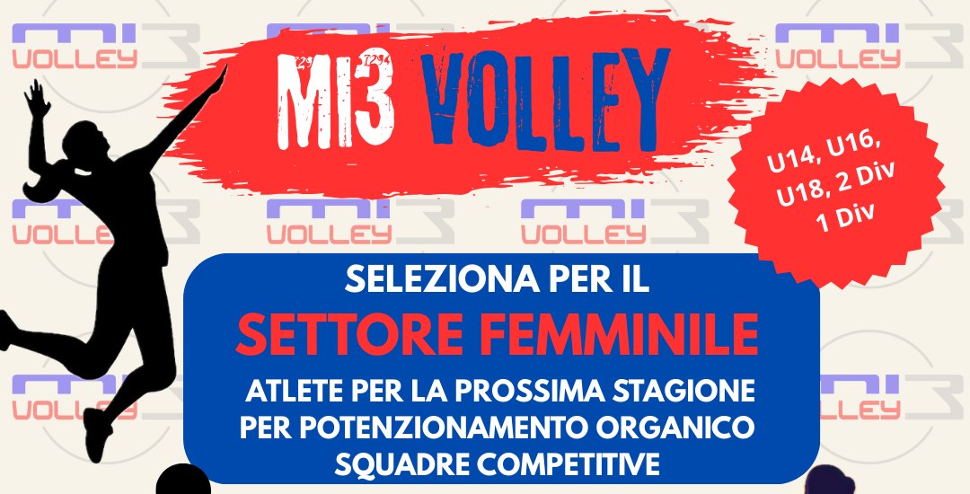 MI3 VOLLEY CERCA NUOVE ATLETE!